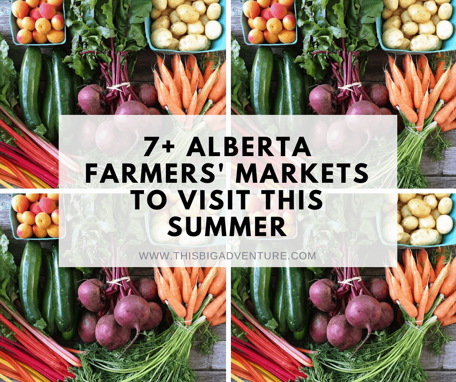 7+ Alberta Farmers’ Markets to Visit